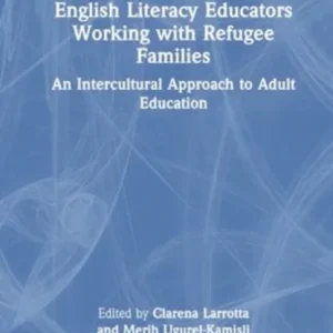 English Literacy Educators Working with Refugee Families