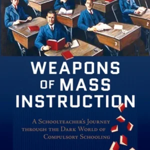 Weapons of Mass Instruction Weapons of Mass Instruction