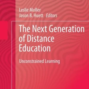 The Next Generation of Distance Education The Next Generation of Distance Education