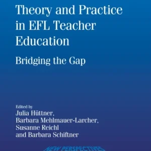 Theory and Practice in EFL Teacher Education