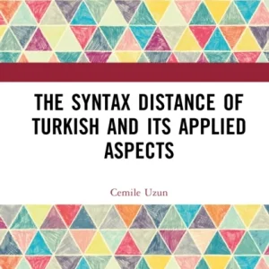 The Syntax Distance of Turkish and Its Applied Aspects The Syntax Distance of Turkish and Its Applied Aspects