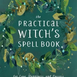 The Practical Witch&raquo;s Spell Book