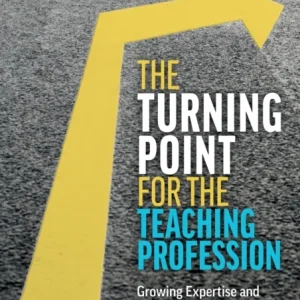 The Turning Point for the Teaching Profession