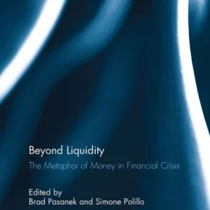 Beyond Liquidity Beyond Liquidity