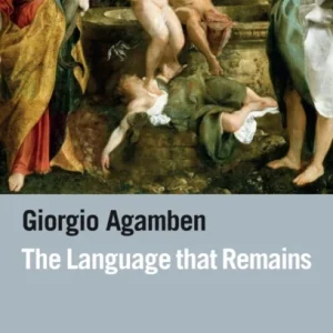 The Language That Remains The Language That Remains