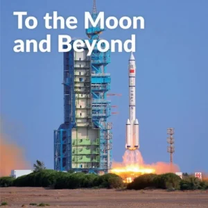 To the Moon and Beyond: China Showcase Library To the Moon and Beyond: China Showcase Library