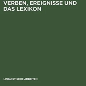 Verben, Ereignisse und das Lexikon Verben, Ereignisse und das Lexikon