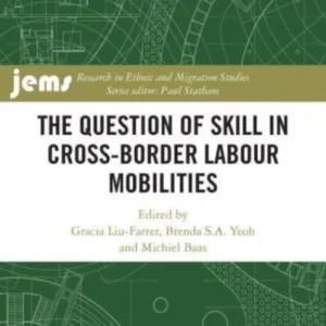 The Question of Skill in Cross-Border Labour Mobilities
