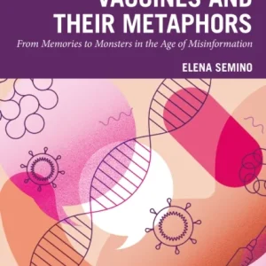 Vaccines and Their Metaphors
