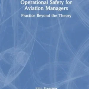 Operational Safety for Aviation Managers Operational Safety for Aviation Managers