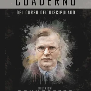 El curso de discipulado (Cuaderno de trabajo) El curso de discipulado (Cuaderno de trabajo)