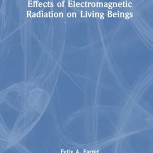 Effects of Electromagnetic Radiation on Living Beings