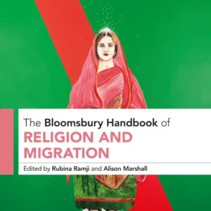The Bloomsbury Handbook of Religion and Migration