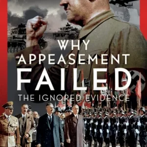 Why Appeasement Failed