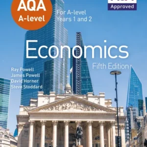 AQA A-level Economics Fifth Edition AQA A-level Economics Fifth Edition