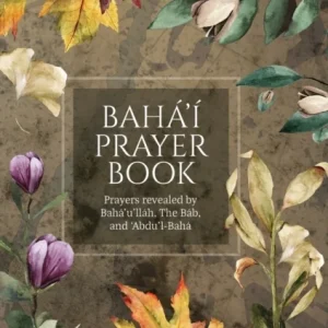 Baha’i Prayer Book (Illustrated)
