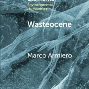 Wasteocene