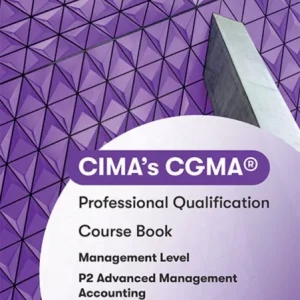 CIMA P2 Advanced Management Accounting CIMA P2 Advanced Management Accounting
