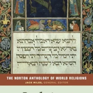 The Norton Anthology of World Religions – Judaism The Norton Anthology of World Religions – Judaism