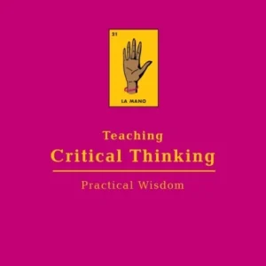 Teaching Critical Thinking Teaching Critical Thinking