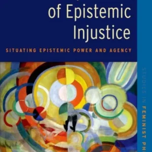 The Dynamics of Epistemic Injustice The Dynamics of Epistemic Injustice