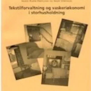 Tekstilforvaltning og vaskeriøkonomi i storhusholdning