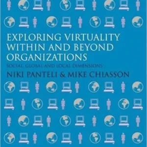 Exploring Virtuality within and beyond Organizations Exploring Virtuality within and beyond Organizations