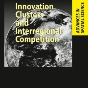 Innovation Clusters and Interregional Competition Innovation Clusters and Interregional Competition
