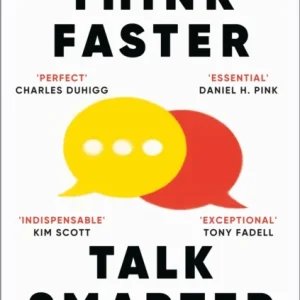 Think Faster, Talk Smarter