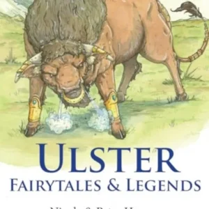 Ulster Fairytales and Legends Ulster Fairytales and Legends