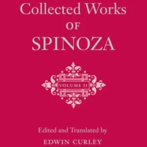 The Collected Works of Spinoza, Volume II