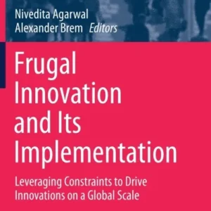 Frugal Innovation and Its Implementation Frugal Innovation and Its Implementation
