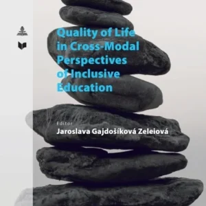 Quality of Life in Cross-Modal Perspectives of Inclusive Education