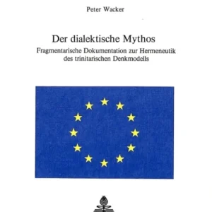 Der dialektische Mythos Der dialektische Mythos