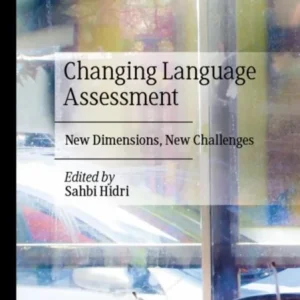 Changing Language Assessment Changing Language Assessment