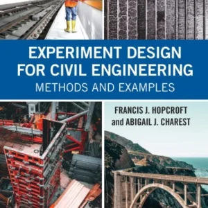 Experiment Design for Civil Engineering Experiment Design for Civil Engineering