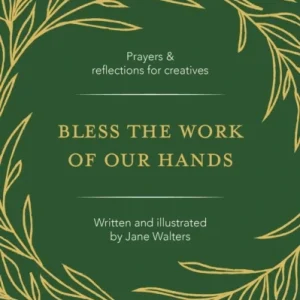 Bless the Work of Our Hands