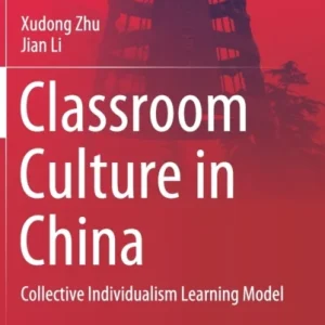 Classroom Culture in China Classroom Culture in China