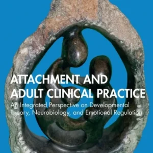 Attachment and Adult Clinical Practice