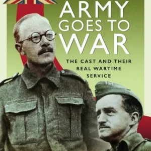 Dad’s Army Goes to War Dad’s Army Goes to War