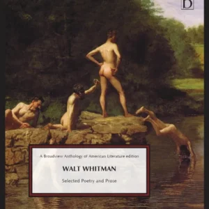 Walt Whitman: Selected Poetry and Prose Walt Whitman: Selected Poetry and Prose
