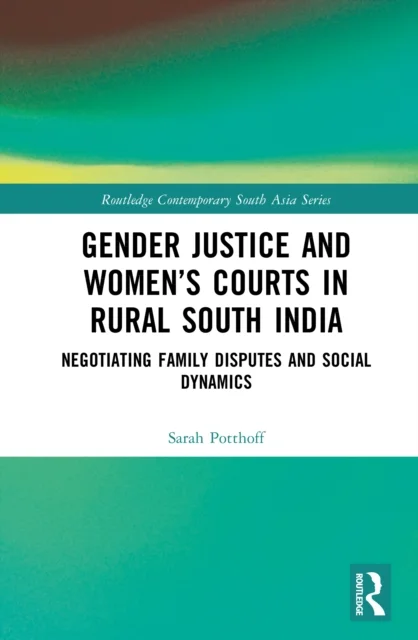Gender Justice and Women’s Courts in Rural South India