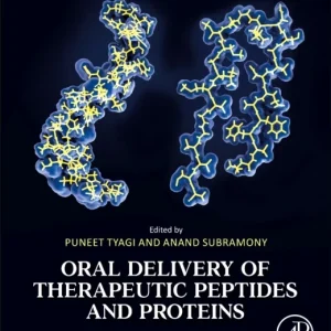 Oral Delivery of Therapeutic Peptides and Proteins