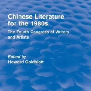 Chinese Literature for the 1980s Chinese Literature for the 1980s