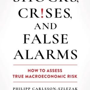 Shocks, Crises, and False Alarms