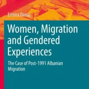 Women, Migration and Gendered Experiences