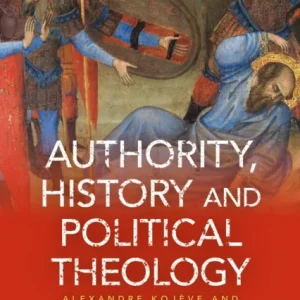 Authority, History, and Political Theology Authority, History, and Political Theology
