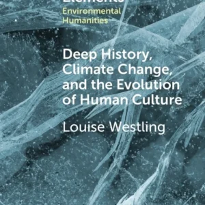 Deep History, Climate Change, and the Evolution of Human Culture