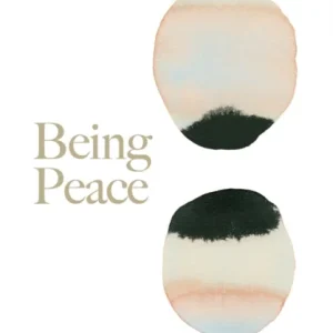 Being Peace Being Peace