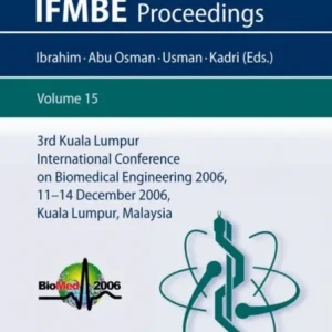 3rd Kuala Lumpur International Conference on Biomedical Engineering 2006 3rd Kuala Lumpur International Conference on Biomedical Engineering 2006